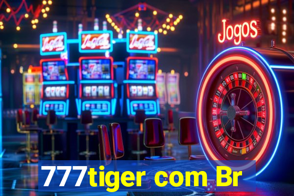 777tiger com Br